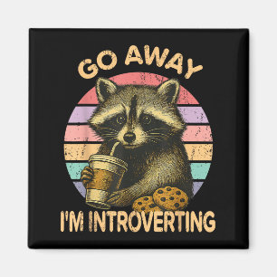 Go Away I'm Introverting Funny Raccoon Sarcastic Magnet