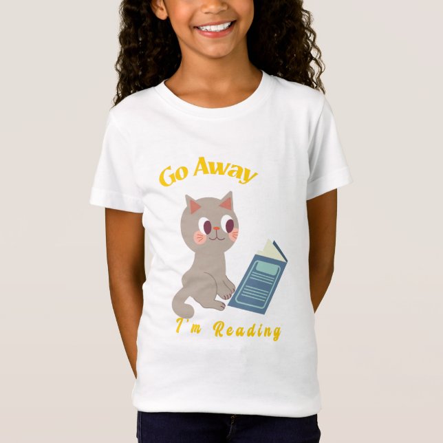 Go Away, I'm Reading Funny Cat Reading  T-Shirt (Front)