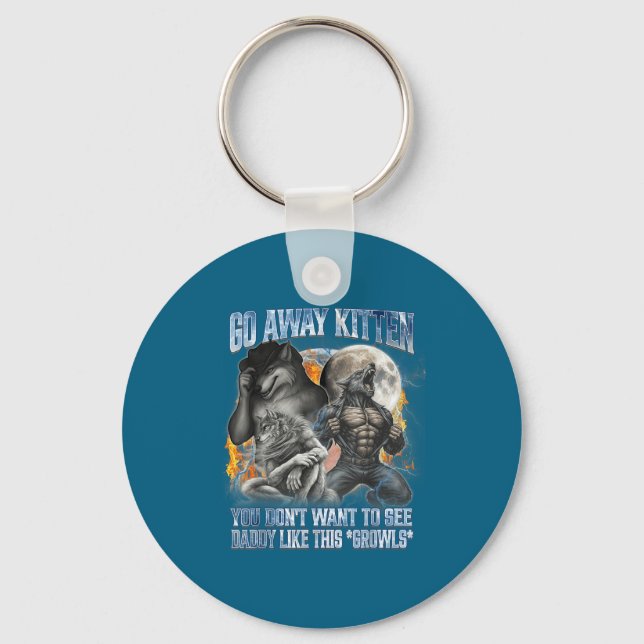 Go Away Kitten Funny Offensive Werewolf Meme Bootl Key Ring (Front)