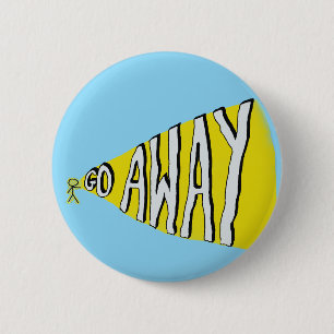 Go away Self Love Leave me alone 6 Cm Round Badge