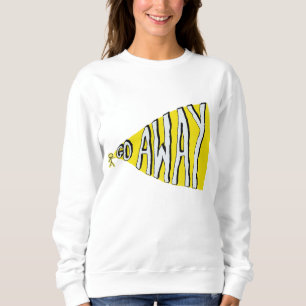 Go away Self Love Leave me alone Sweatshirt