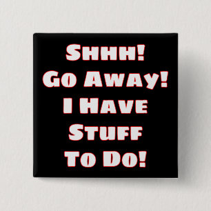 Go Away! (White) 15 Cm Square Badge