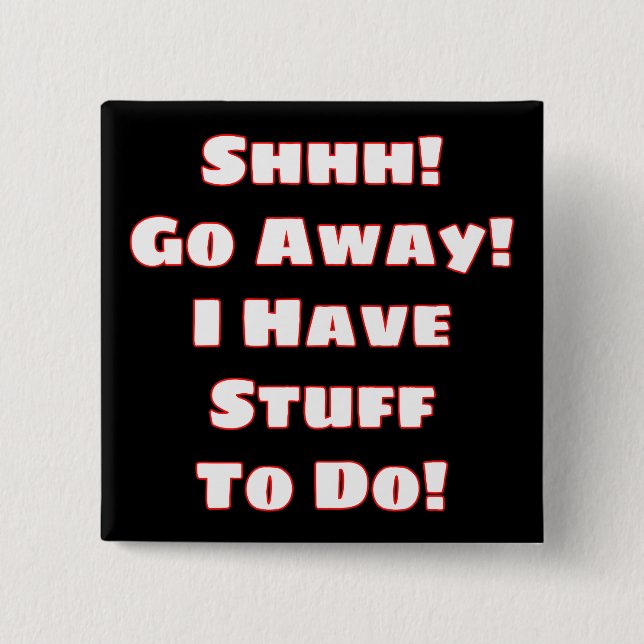 Go Away! (White) 15 Cm Square Badge (Front)