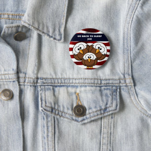 "GO BACK TO SLEEP JOE" BUTTON