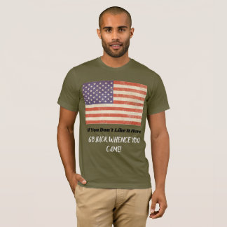 Go Back Whence You Came - Men's T Shirt