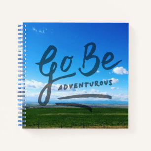 Go Be Adventurous Notebook