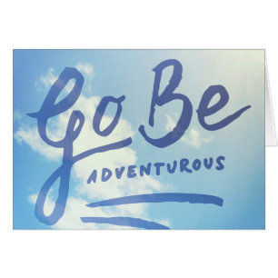 Go Be Adventurous Sky