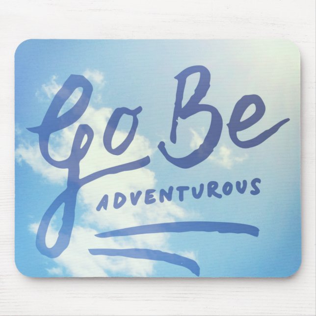 Go Be Adventurous Sky Mouse Mat (Front)