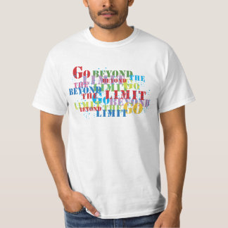 Go Beyond The Limit T-Shirt