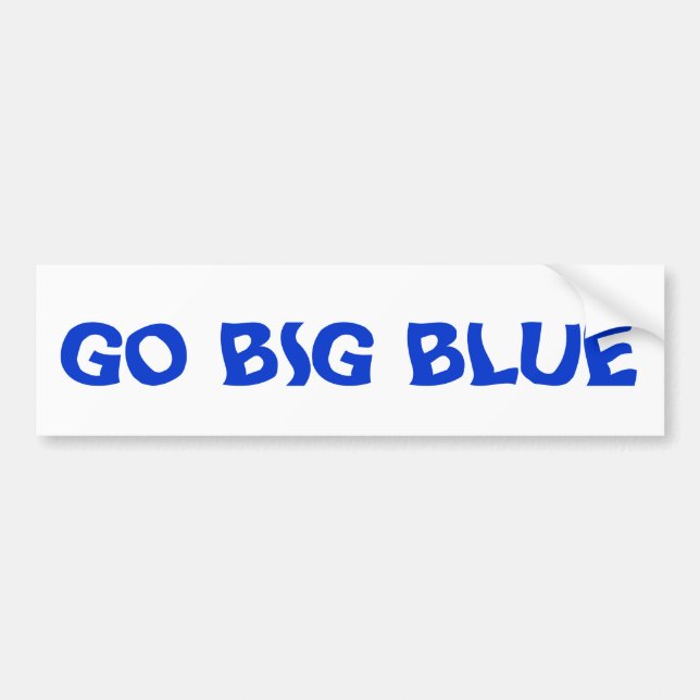GO BIG BLUE BUMPER STICKER (Front)