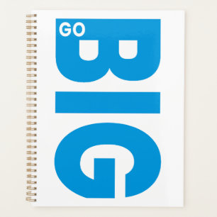Go Big Motivational Quote Blue Planner