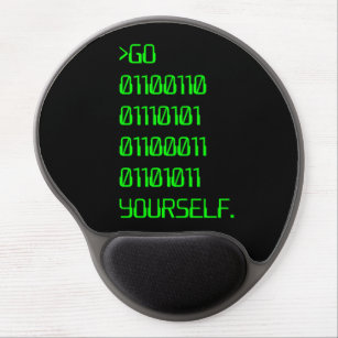 Go ( Binary Curse Word ) Yourself Gel Mouse Mat