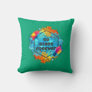 Go Birds Forever Throw Pillow 