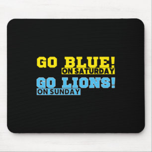 Go Blue On Saturday Go Lions On Sunday Football Fa Mouse Mat