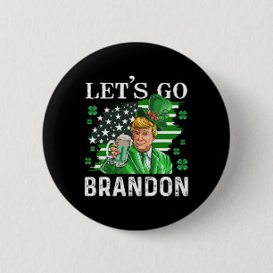 Go Brandon St Patrick's Day Trump Beer And America 6 Cm Round Badge