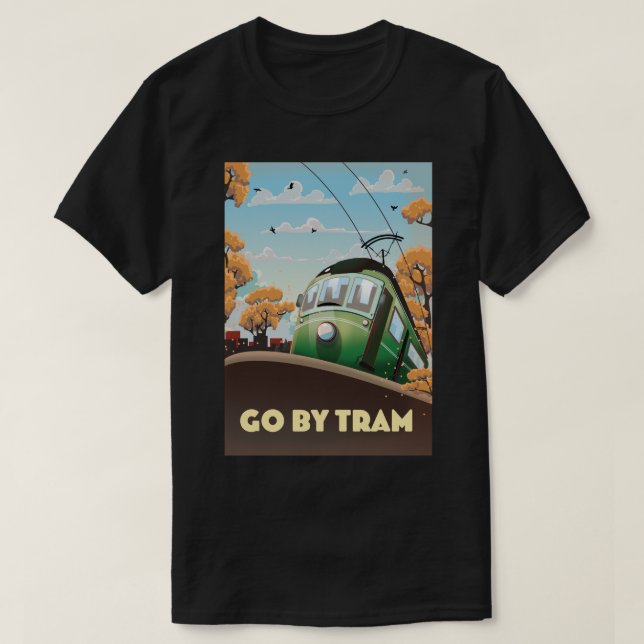 Go By Tram T-Shirt (Design Front)