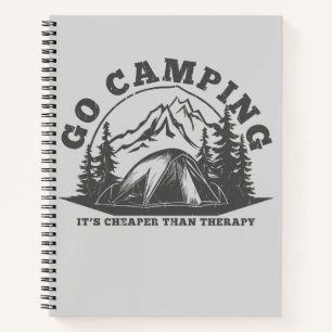 Go Camping Cheaper Than Therapy Funny Quote Notebook