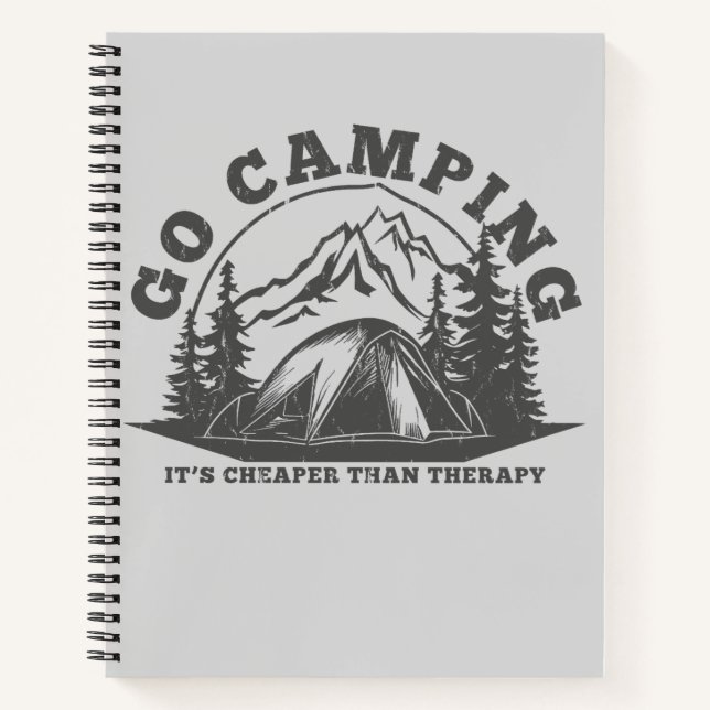 Go Camping Cheaper Than Therapy Funny Quote Notebook (Front)