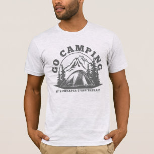 Go Camping Cheaper Than Therapy Funny Quote T-Shirt