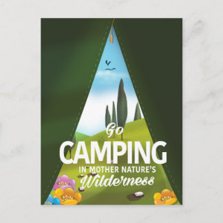 Go Camping In mother nature's wilderness Postcard