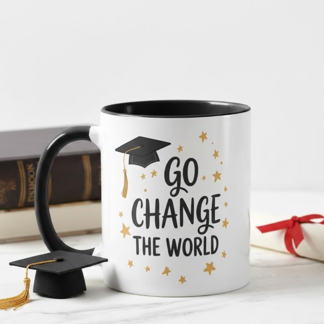 Go Change the World Graduation Quote Design Mug (Creator Uploaded)
