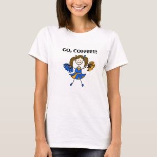 Go, Coffee! Cheerleader T-Shirt (brunette)