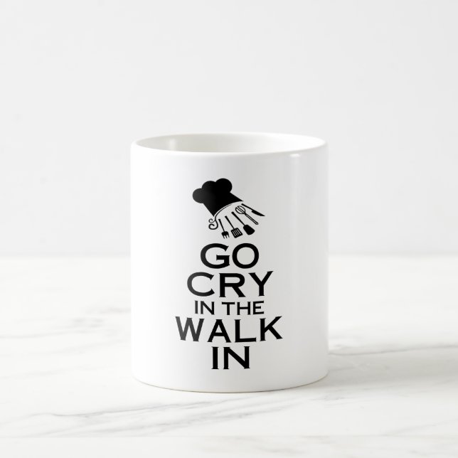 GO CRY IN THE WALK IN COFFEE MUG (Center)
