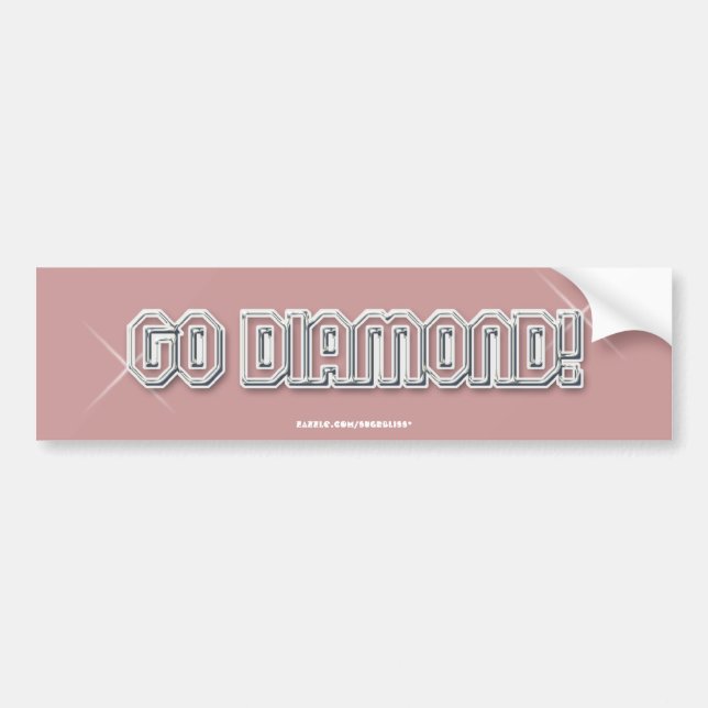"Go Diamond" Pink Bumper Sticker (Front)