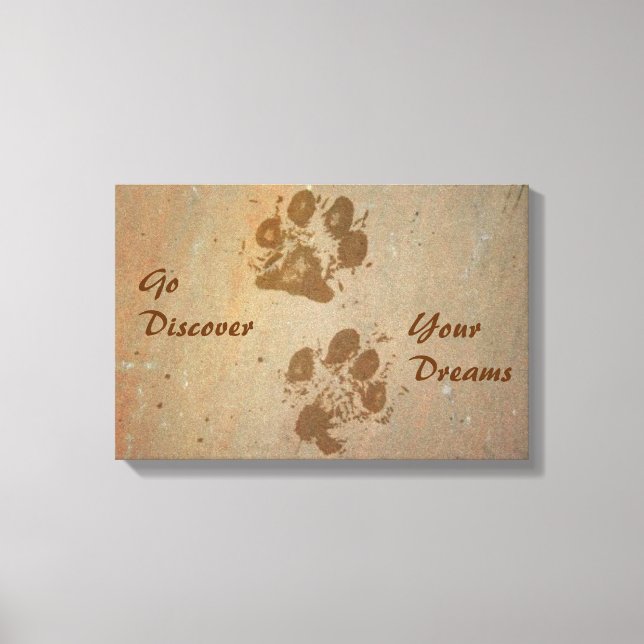 Go Discover Your Dreams Pawprints Wrapped Canvas (Front)