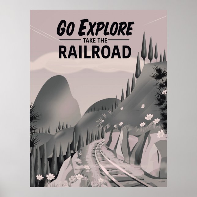Go Explore take the Railroad Poster (Front)