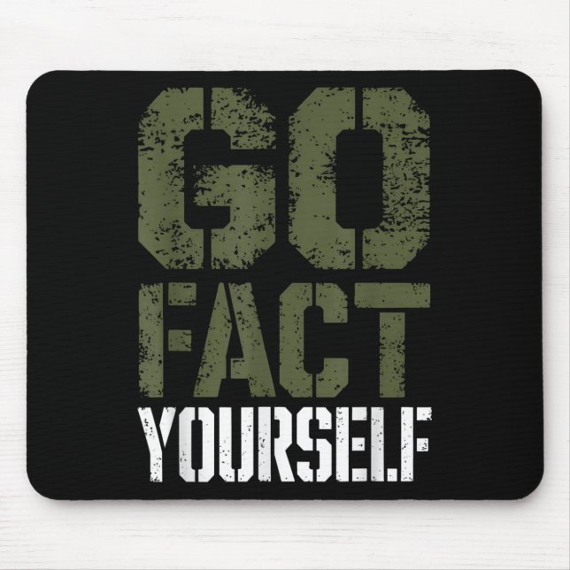 Go Fact Yourself Funny Military Stencil Tactical S Mouse Mat (Front)
