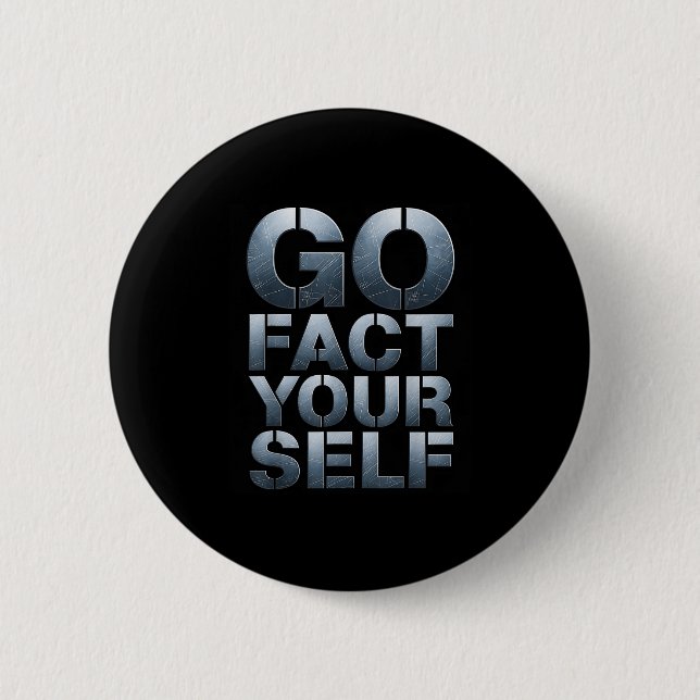 Go Fact Yourself Funny Slogan Science Steel Engine 6 Cm Round Badge (Front)