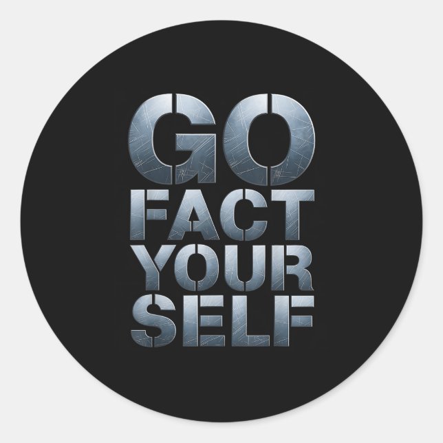 Go Fact Yourself Funny Slogan Science Steel Engine Classic Round Sticker (Front)