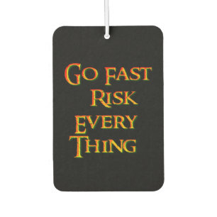 Go fast risk everything, Funny Car Air Freshener
