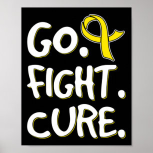 Go Fight Cure Gold Ribbon Childhood Cancer Awarene Poster