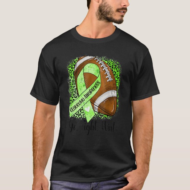 Go Fight Win Football Green Ribbon Glaucoma Awaren T-Shirt (Front)