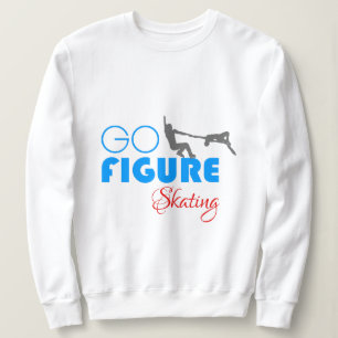 Go Figure Skating funny beautiful Sweatshirt