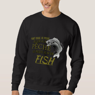 Go Fishing Humour Sweatshirt