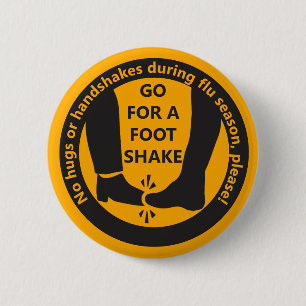 "Go for a foot-shake!" Flu Season Hygiene 6 Cm Round Badge