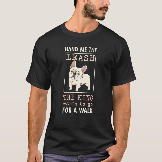 Go For A Walk French Bulldog  Men French Bulldog T-Shirt (Front)