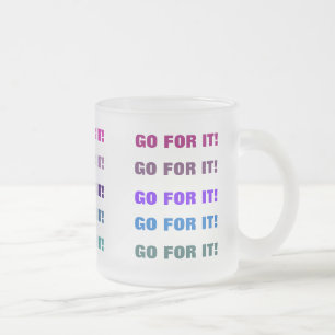 GO FOR IT! mug (frosted glass)
