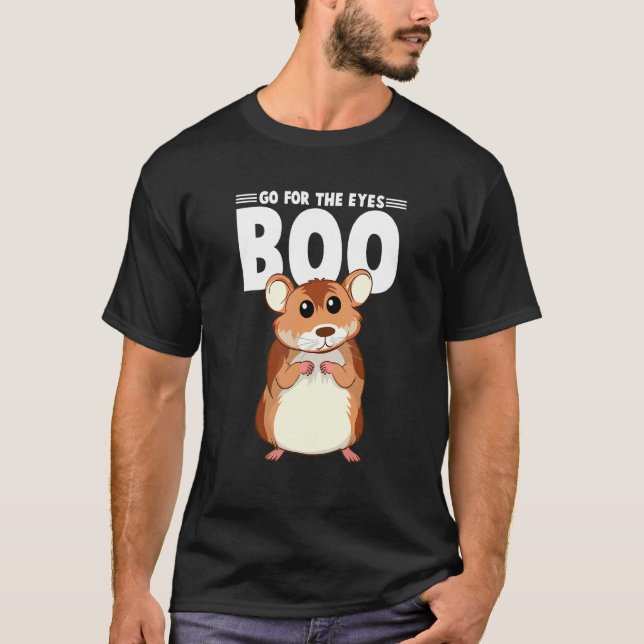 Go For The Eyes Boo Hamster Guinea Pig   Women Ham T-Shirt (Front)
