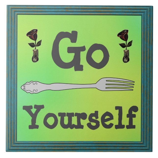 Go Fork Yourself Ceramic Tile (Front)