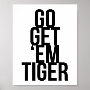 Go Get 'Em Tiger Poster