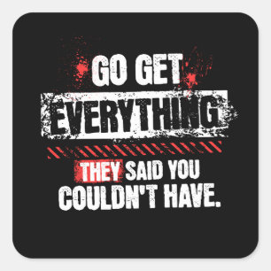 Go Get Everything Motivational Mindset Graphic Square Sticker