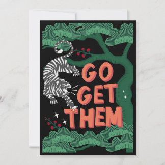 Go Get Them Japan Tiger Positivity Encouragement Invitation