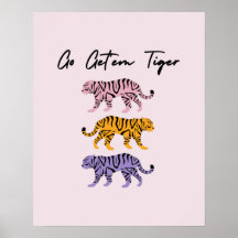 Go Get'em Tiger Orange Pink Purple Inspirational