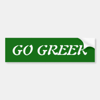 Go Greek Bumper Sticker