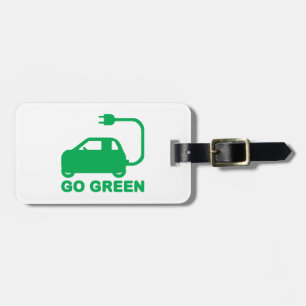 Go Green ~ Drive Electric Cars Luggage Tag