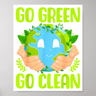 Go Green Go Clean Earth Day Awareness Poster